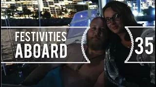 Sailing Around The World – Festivities Aboard – Living With The Tide –  Ep 35