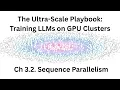 Ultra-scale playbook ch 3 2 - Sequence Parallelism