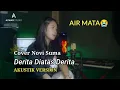 Download Lagu DERITA DIATAS DERITA COVER BY NOVI SUMA