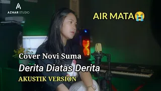 Download DERITA DIATAS DERITA COVER BY NOVI SUMA MP3