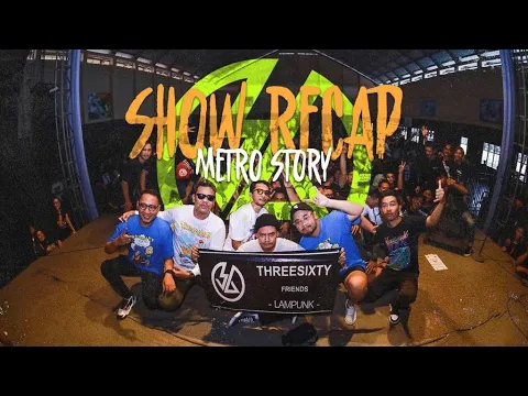 Download MP3 THREESIXTY SHOWRECAP METRO LAMPUNG