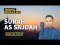 Download Lagu SURAH  AS SAJDAH Maqom Rost |   Shidqi Abu Usamah