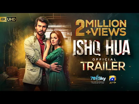 Download MP3 Ishq Hua | Official Trailer | Ft. Haroon Kadwani, Komal Meer | Har Pal Geo