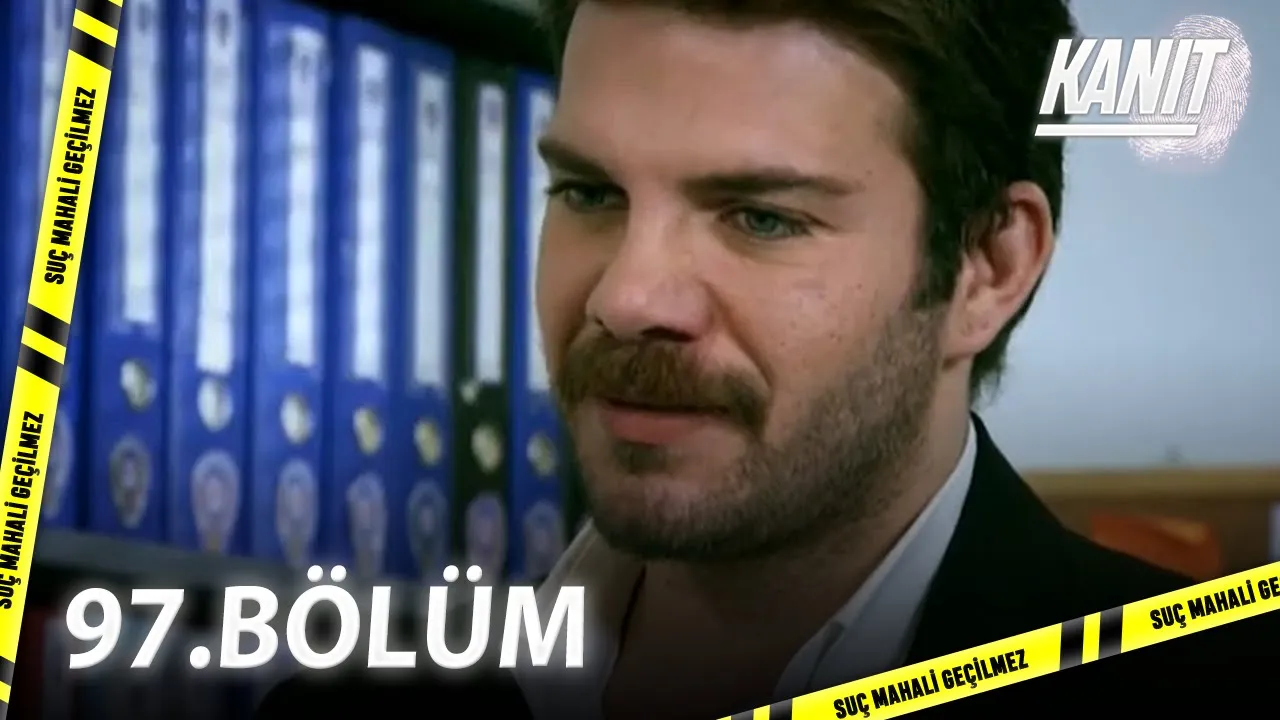 Kanıt 97. Bölüm - Full Bölüm