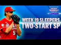 Week 19 Sleepers Two-Start Pitchers Brady Singer Picking Things Up Fantasy Baseball Advice