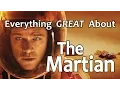 Everything GREAT About The Martian
