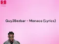 Guy2Bezbar - Monaco (Lyrics)