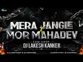 Download Lagu Mera_Jangle_X_Mor_Mahadev____Ambbeli_-_Edm_Drop____Dj_Lakesh_Kanker_2024