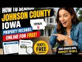 How to search Johnson Iowa County property records online for free