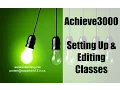Achieve3000 - Setting Up and Editing Classes