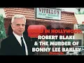 Dead in Hollywood Robert Blake the Murder of Bonny Lee Bakley Ep 26