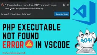 How To Solve PHP Executable Not Found Error in VS Code PHP Error Add Path To PHP Learnonpy