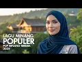 Download Lagu Lagu Minang Terbaru 2025 Full Album - Koleksi Lagu Minang Romantis Terbaru 2025