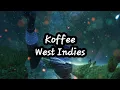 Koffee- West Indies (Lyrics) no audio