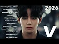 Download Lagu song playlist 9000 | V BTS,V solo,V song,V new song 2025,V music,V style songs,V BTS 2025,V Taehyung
