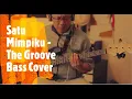 Download Lagu Satu Mimpiku - The Groove (Bass Cover)