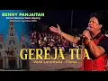 Download Lagu GEREJA TUA versi Larantuka Flores - Benny Panjaitan (Panbers)