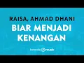 Biar Menjadi Kenangan - Raisa, Ahmad Dhani (KARAOKE VERSION)