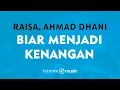 Download Lagu Biar Menjadi Kenangan - Raisa, Ahmad Dhani (KARAOKE VERSION)