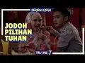 Download Lagu SERIBU KISAH | JODOH PILIHAN TUHAN (09/03/18)