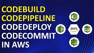 AWS CodeCommit CodeBuild CodePipeline CodeDeploy