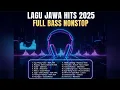 Lagu 20 Lagu Jawa Hits 2025 Paling Populer | NDX AKA, Denny Caknan, Aftershine, Guyon Waton, Ndarboy Genk