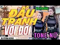Download Lagu ĐẤU TRANH VỚI ĐỜI | KARAOKE TONE NỮ REMIX | DJ HYENA | ĐOÀN LÂM |LÚC BÉ CHỈ MUỐN LỚN ĐỂ CHĂP CÁNH