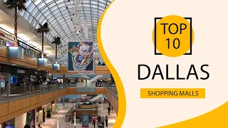 Top 10 Shopping Malls to Visit in Dallas USA - English