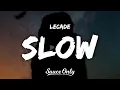LECADE - Slow