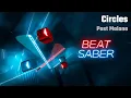 Beat Saber Circles - Post Malone