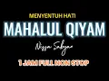 MAHALUL QIYAM NISSA SABYAN 1 JAM FULL NON STOP