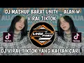 Download Lagu DJ MASHUP BARAT UNITY ALAN W VIRAL TIKTOK FULL SOUND DIAN FVNDY 