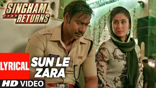 sun le zara full lyrical video song singham returns ajay devgn kareena kapoor