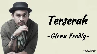 Download Glen Fredly - Terserah | Lirik Lagu MP3
