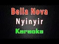 Download Lagu Bella Nova - Nyinyir (Karaoke) | LMusical