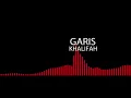 Garis - Khalifah (Lagu Religi Tahun Lawas)