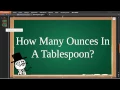 How Many Ounces In A Tablespoon