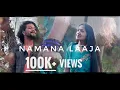Download Lagu Namana Laaja (Cover Song) | Kuber Sunar | Sushma Bisunkhe | Rahar Music Creations