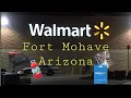 Come with me to Walmart in Fort Mohave Arizona