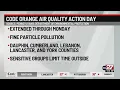 Code Orange extends to Monday for Midstate adds Lehigh Valley southeast Pa