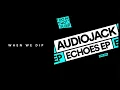 Premiere: Audiojack - Echoes [Do Not Sleep]