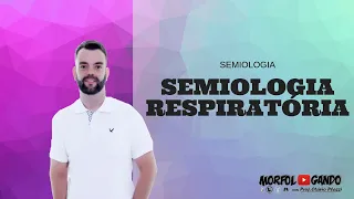 Semiologia do Sistema Respiratório - Prof. Otávio Plazzi