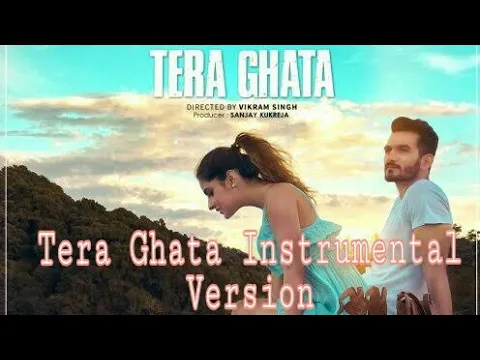 Download MP3 Tera Ghata (Instrumental) | Gajendra Verma Ft. Karishma Sharma | X TechZ