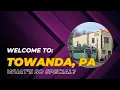 What s So Special About Towanda Pennsylvania