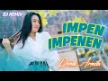 Download Lagu Denik Armila - IMPEN IMPENEN (Remix)