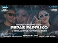 DJ PEPAS FARRUKO STYLE MENGKANE PARTY MIDDLE NROTOK
