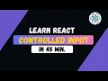 React JS Form Controlled Input Learn React JS
