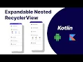 Expandable Nested RecyclerView Android studio Tutorial 2023