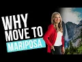 Why Move to Mariposa