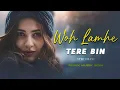 Lagu Woh Lamhe x Tere Bin (Remix) - Atif Aslam | Synthwave | Remix Muzik India | Emraan Hashmi |